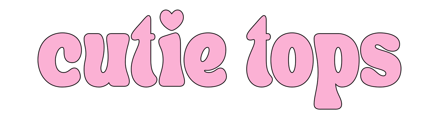 CUTIE TOPS