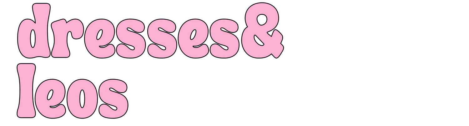 DRESSES & LEOS